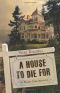 [Darby Farr Mystery 01] • A House to Die for (A Darby Farr Mystery)